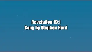Stephen Hurd - Revelation 19:1 - Karaoke Version