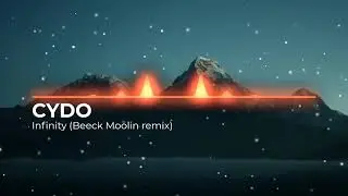 CYDO - Infinity( Beeck Moolin remix). Новое звучание давно забытого. Контакты под видео 👇