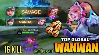 SAVAGE & MANIAC! Wanwan Inspire New Meta [ Top Global Wanwan Best Build 2021 ] 슬퍼ғɪʀᴀɴ - MLBB