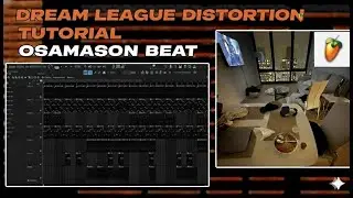 (FL STUDIO DISTORTION GUIDE) How Dream League Producers Make Insane Beats for Osamason