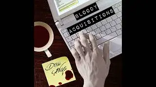 Bloody Acquisitions by Drew Hayes | Full Audiobook