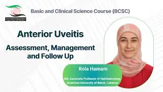 Anterior Uveitis Assessment, Management and Follow Up | التهاب العنبة الأمامي