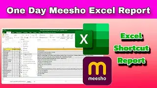 Meesho One Day Sales Report Kaise Banaye | Orders Kaise Pack Kare | Excel shortcut Keys