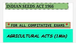 Indian Seeds Act 1966|AGRICULTURAL ACTS |MPSC EXAMS|AGRI MPSC MAINS