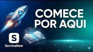 Onde posso iniciar meus estudos com ServiceNow?
