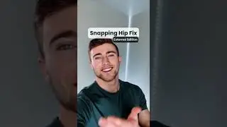 How to fix snapping hip