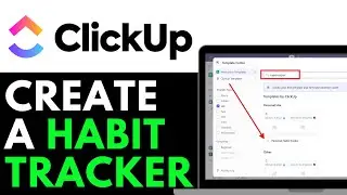 How to Create a Habit Tracker with Clickup 2025 (Beginner Guide)