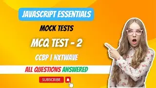 MCQ Test 2 | JavaScript Essentials | Mock Tests | CCBP | NxtWave