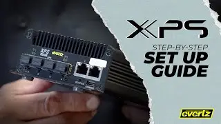 Evertz | XPS Step-by-Step Set Up Guide
