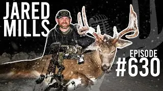 Jared Mills #630 Working Class Bowhunter Podcast