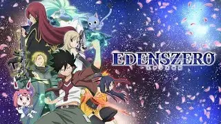 Edens Zero Season 1 Review