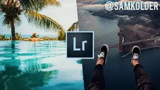 SAM KOLDER LIGHTROOM EDITING TUTORIAL | @sam_kolder