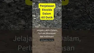 Penjelasan Ekosida dalam 60 Detik #ShortVideo #youtubeshorts