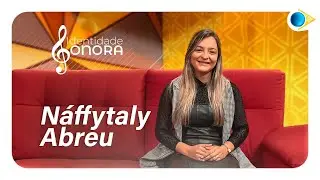 N&aacute;ffytaly Abreu | Identidade Sonora