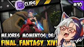 🤣 Ríete con: FINAL FANTASY XIV (Parte 6) | 🎬 Mejores Momentos en Twitch | Compilación de Clips
