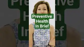 Preventive Health -- In Brief