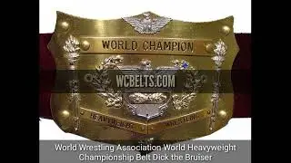 World Wrestling Association World Heavyweight Championship Belt |Dick the Bruiser