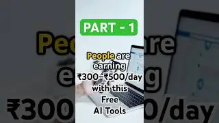 Earn ₹300&ndash;₹500/day Daily with Free AI Tools &ndash; Part 1 #aitools #freeonlinetools #ai2025 #smartaifinds