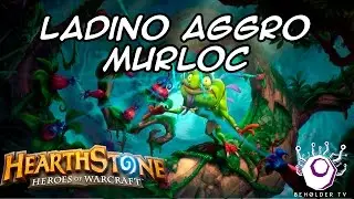 Ladino Aggro Murloc do mal - Deck Report