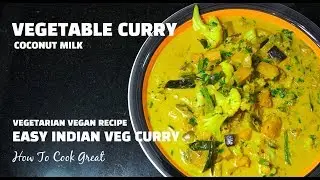 Vegetable Curry - Vegan Recipes - Vegetarian Recipes - Indian Coconut Veg Masala