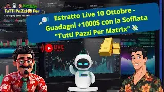 La soffiata di Matrix fa guadagnare +1000$ , estratto Live 10 Ottobre