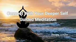 Connect With Your Deeper Self (The Observer): A Guided Meditation #meditation
