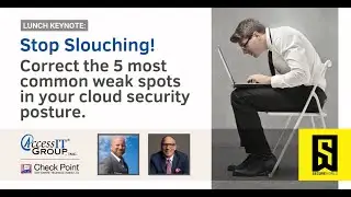 SecureWorld 2021 Lunch Keynote: Stop Slouching (CSPM)