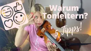 Warum Tonleitern spielen auf der Geige 🎻🌸 wichtig ist - 5 Tipps für den Anfang
