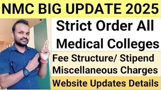 NMC MANDATORY DISCLOSURE OF FEE STRUCTURE AND PAYMENT OF STIPEND| NEET 2025 ALL MEDICAL COLEEGES FEE