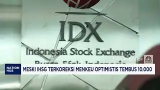 Meski IHSG Terkoreksi Menkeu Optimistis Tembus 10.000