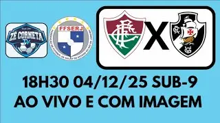 FLUMINENSE X VASCO | SUB-9 FEDERA&Ccedil;&Atilde;O SEMIFINAL | 04-12-25