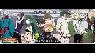 GATCHAMAN CROWDS  REVIEW OF TEEHEEDUM