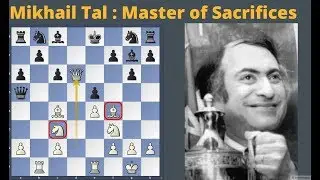 MIkhail Tal : The Master of Chess Sacrifices & combinations [Hindi]