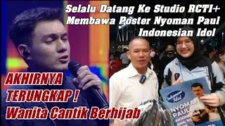 WANITA CANTIK BERHIJAB SELALU MENDAMPINGI NYOMAN PAUL INDONESIAN IDOL‼️ NYOMAN PAUL SPEKTAKULER