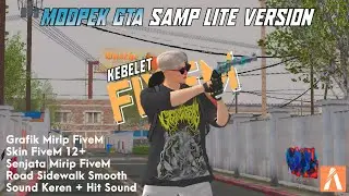 Modpack Gta Samp Kebelet FiveM 😱 No Mod Kendaraan 😁 | Gta Sa Android / Samp