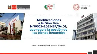 Modificaciones a la Directiva N&deg; 0002-2021-EF/54.01, que regula la Gesti&oacute;n de Bienes Inmuebles