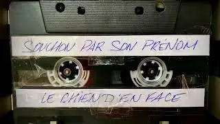 Le chien d'en face - Souchon par son prénom