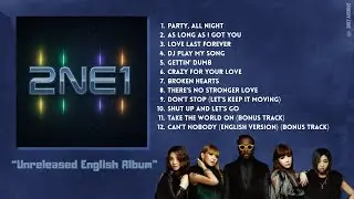 2NE1 & will.i.am  - Unreleased English Album (All Snippets Compilation Playlist)