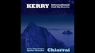 #2: July Stargazing Guide in the Kerry International Dark Sky Reserve Monthly Series