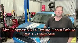2010 Mini Cooper S N14 Timing Chain Failure.  Diagnosis