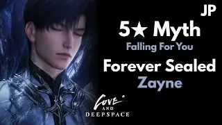 Zayne: Forever Sealed | JP DUB | 5★ Memory Kindled | Falling by For You | Love and Deepspace