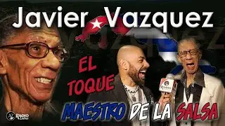 JAVIER VAZQUEZ - El Toque Maestro de la Salsa
