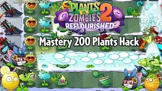 PvZ2 Reflourished | Mastery 200 All Plants Hack Max Level | Download Link In The Comments
