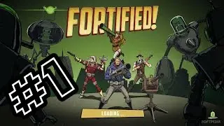 Fortified прохождение #1  -  The Alien Invasion Begins