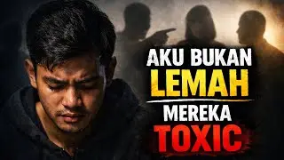 Lingkungan Toxic Ini Hampir Menghancurkan Hidupku 