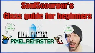 Classes and Party Creation - Final Fantasy 1 Pixel Remaster