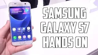 Samsung Galaxy S7 Hands On
