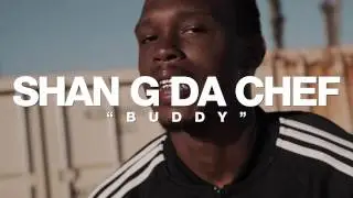 Shan G 3100 - Buddy | Dir. @MilesMeyer (Prod. MJNichols)