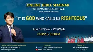 2021 Bible Seminar - Main Speaker: Pastor Joseph Park #2