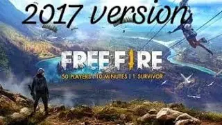  2017 VERSION FReeFire Gameplay..
